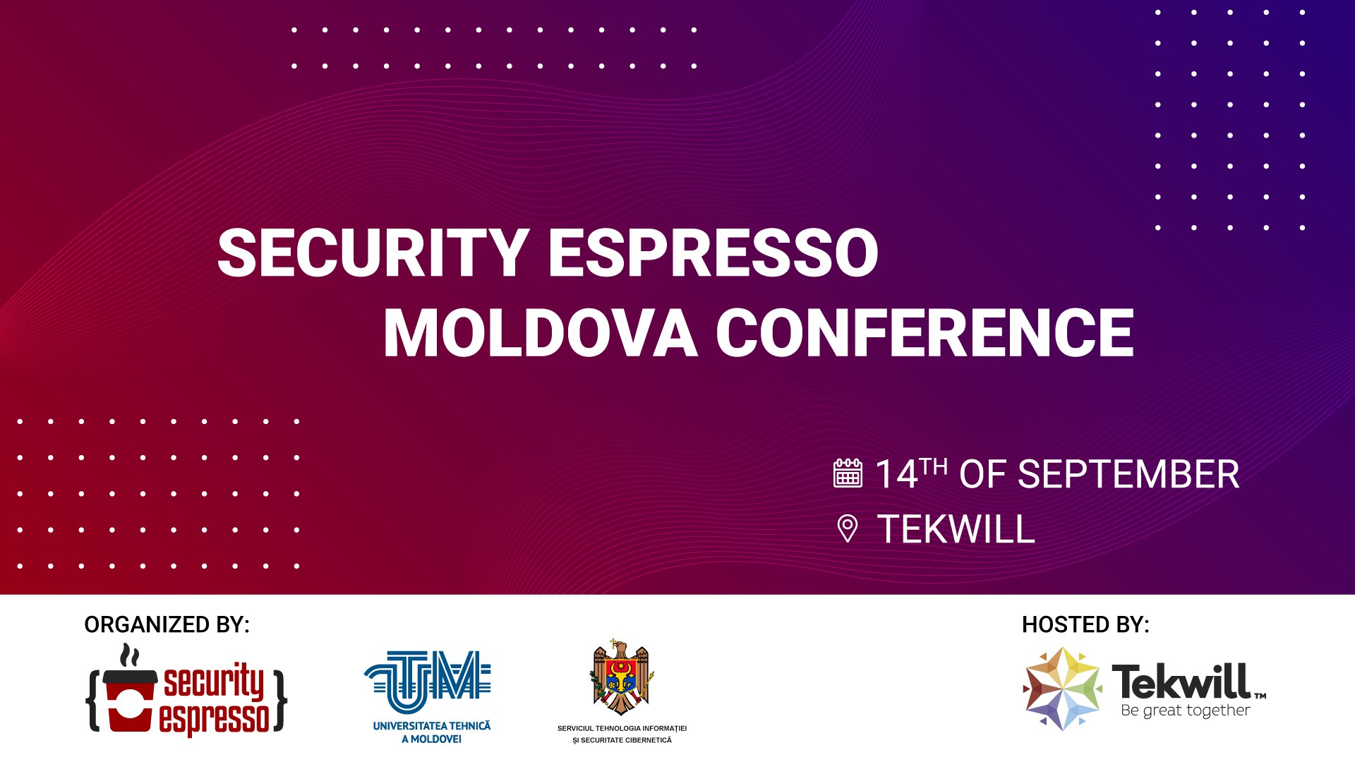 Serviciul Tehnologia Informației și Securitate Cibernetică Vă invită la prima ediție a Conferinței Espresso Security Moldova