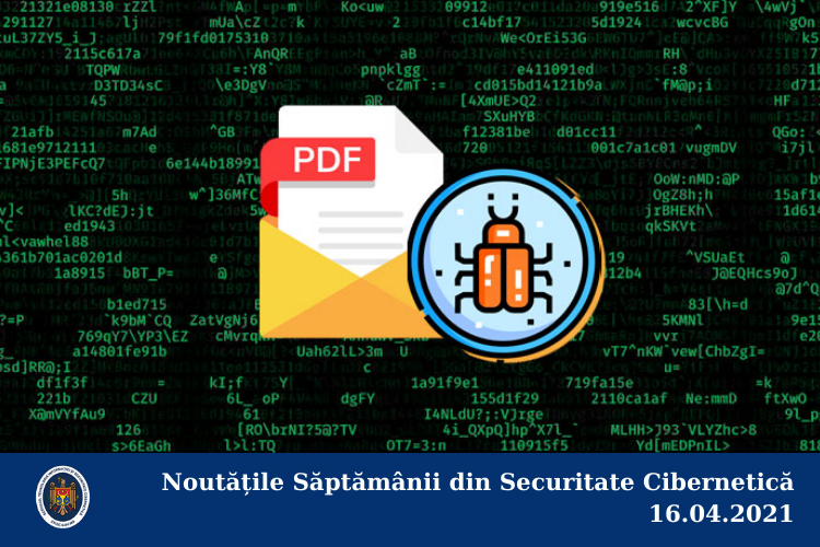 Noutățile Săptămânii din Securitate Cibernetică 16.04.2021
