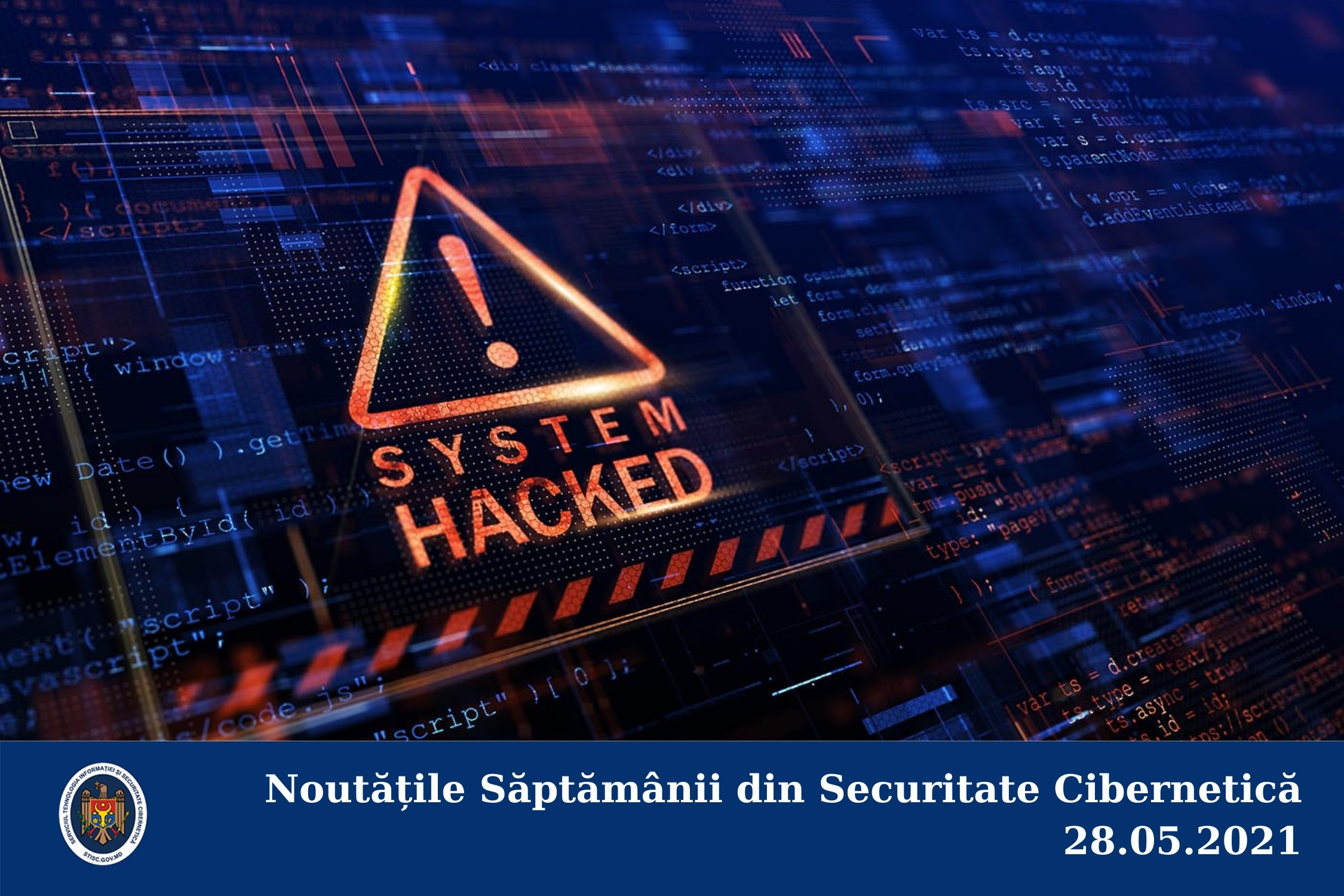 Noutățile Săptămânii din Securitate Cibernetică 28.05.2021