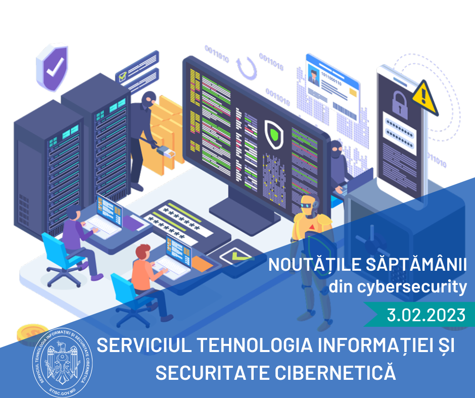 Noutățile săptămânii din cybersecurity