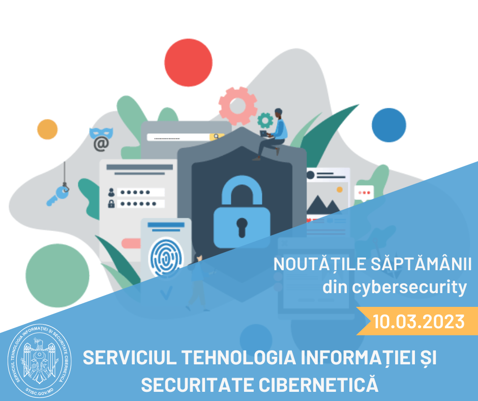 Noutățile săptămânii din cybersecurity