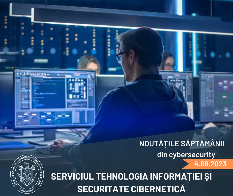 Noutățile săptămânii din cybersecurity