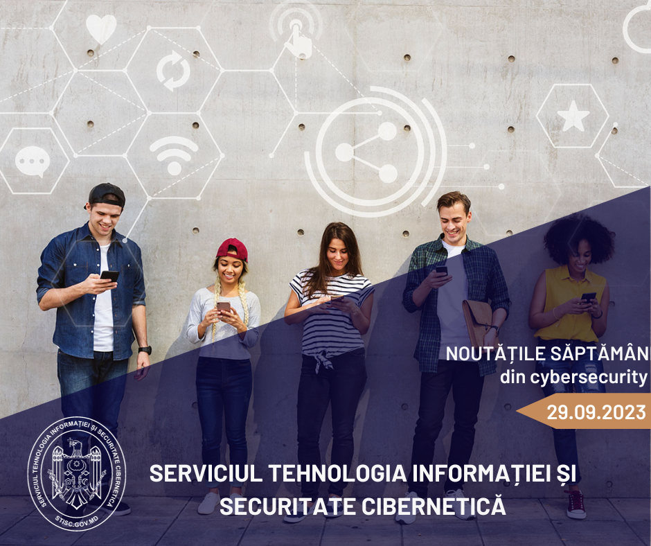 Noutățile săptămânii din cybersecurity