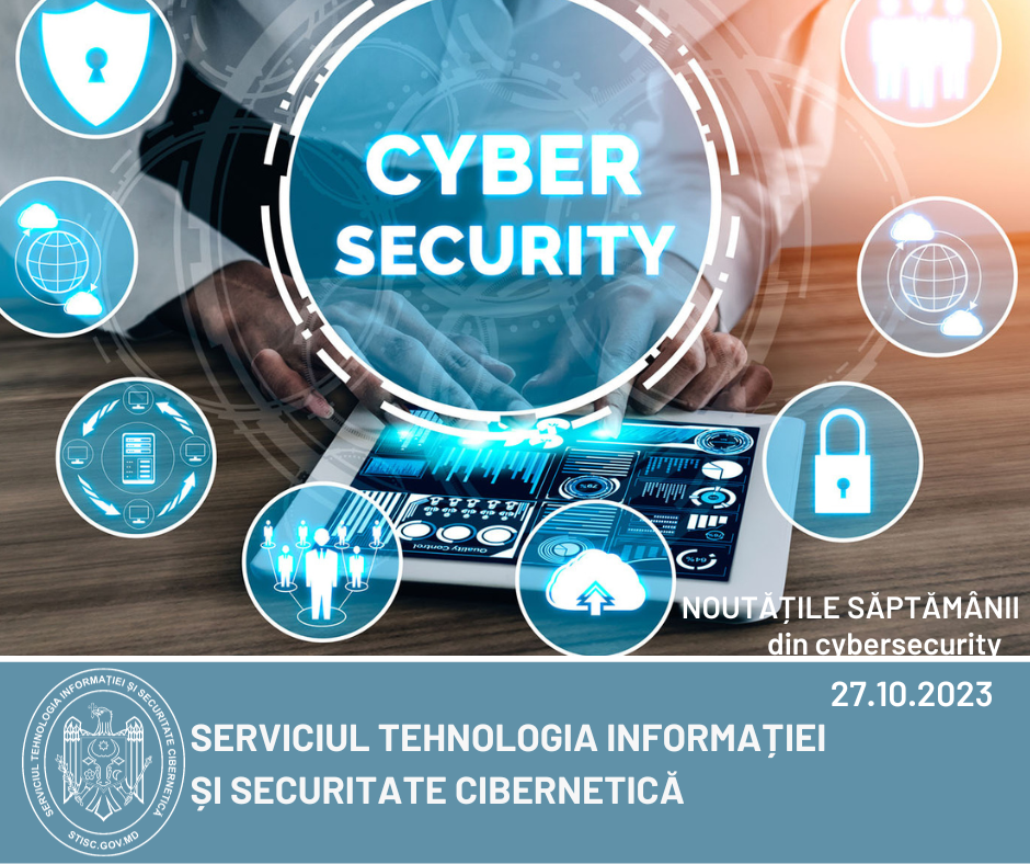 Noutățile săptămânii din cybersecurity