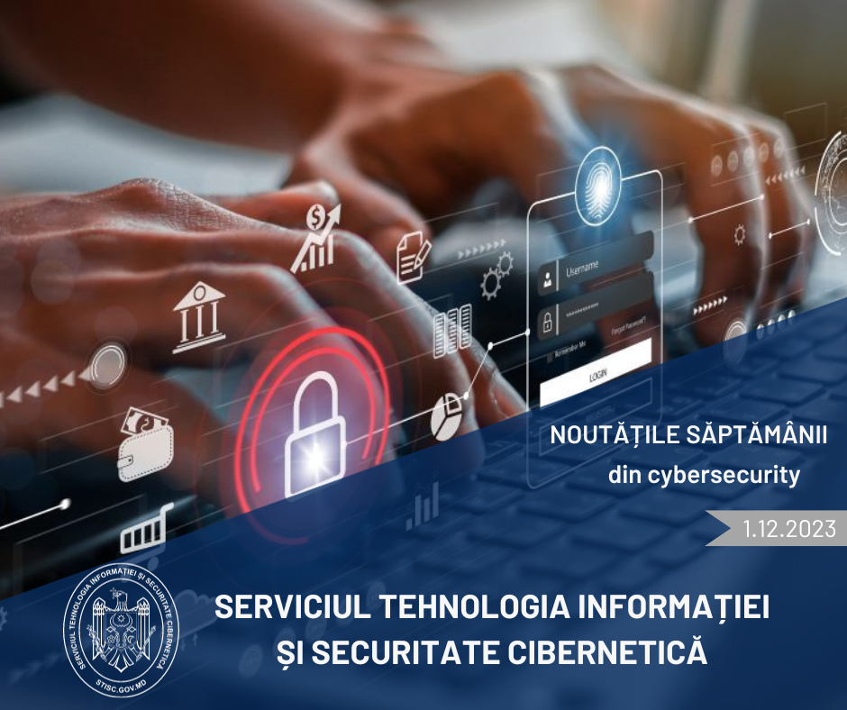 Noutățile săptămânii din cybersecurity