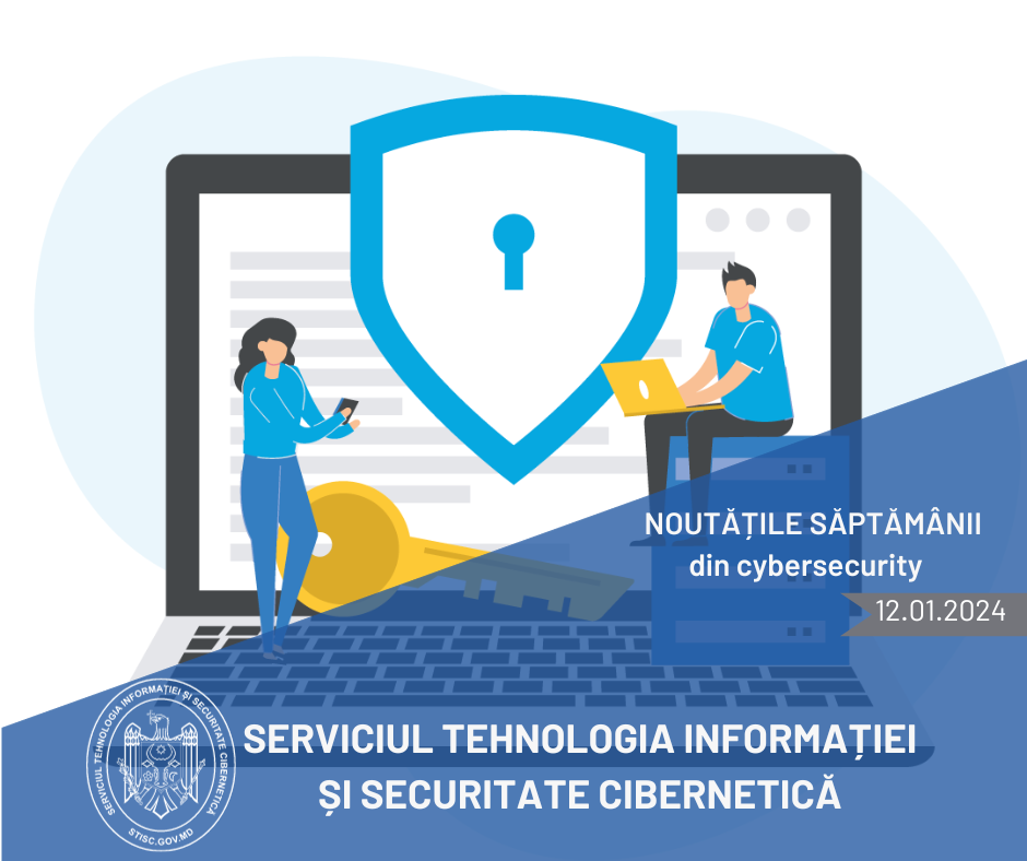 Noutățile săptămânii din cybersecurity