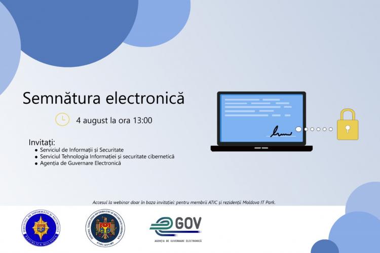 I.P ”Serviciul Tehnologia Informației și Securitate Cibernetică” a participat la un webinar informativ cu tematica ”Semnătura electronică”