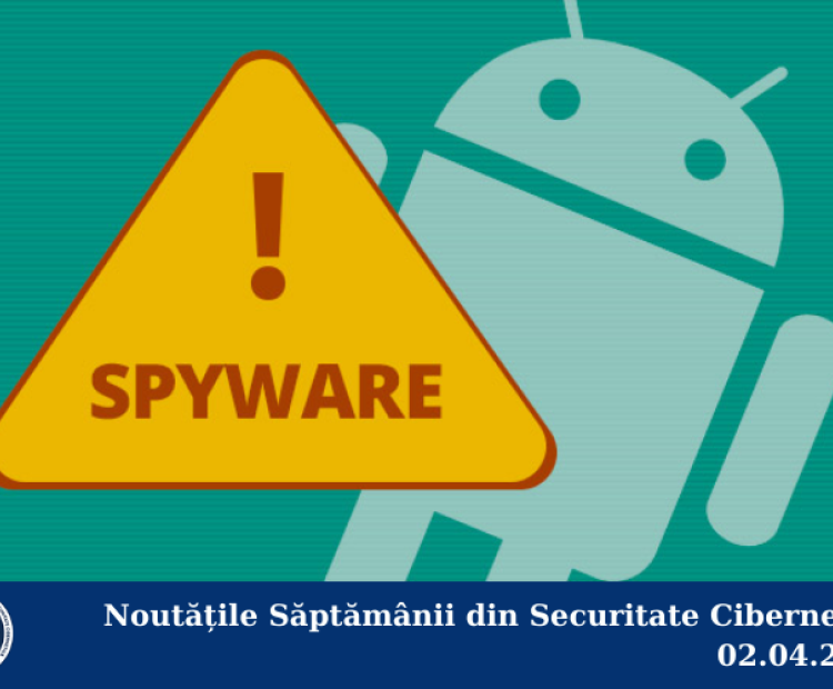 Noutățile Săptămânii din Securitate Cibernetică 02.04.2021