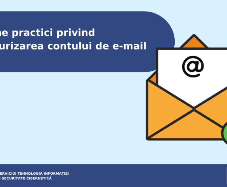 Ghid de Bune practici privind securizarea contului de e-mail