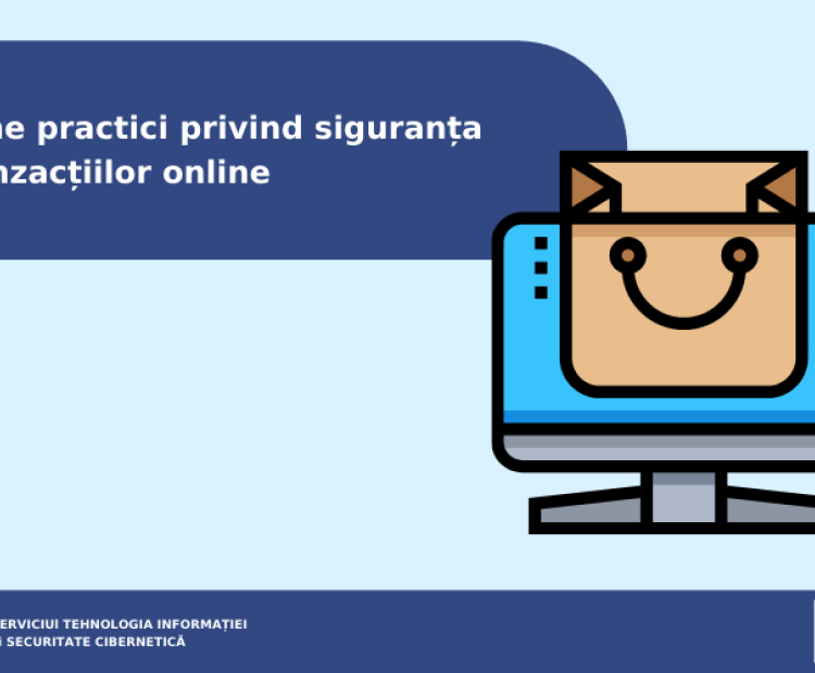 Ghid de bune practici privind siguranța tranzacțiilor online