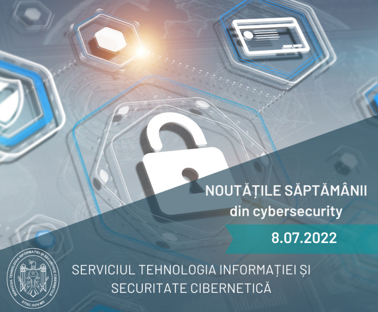 Noutățile săptămânii din cybersecurity