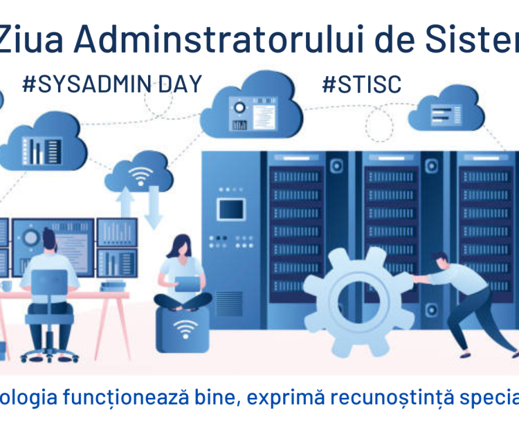 29 iulie 2022 - Ziua Administratorului de Sistem