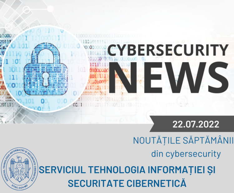 Noutățile săptămânii din cybersecurity