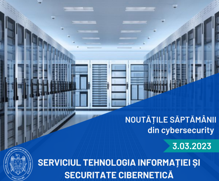 Noutățile săptămânii din cybersecurity