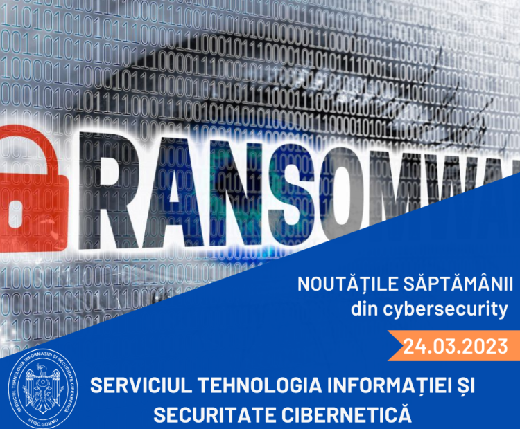 Noutățile săptămânii din cybersecurity