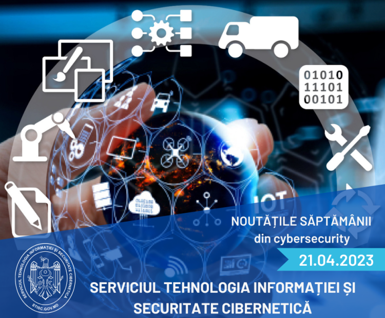 Noutățile săptămânii din cybersecurity