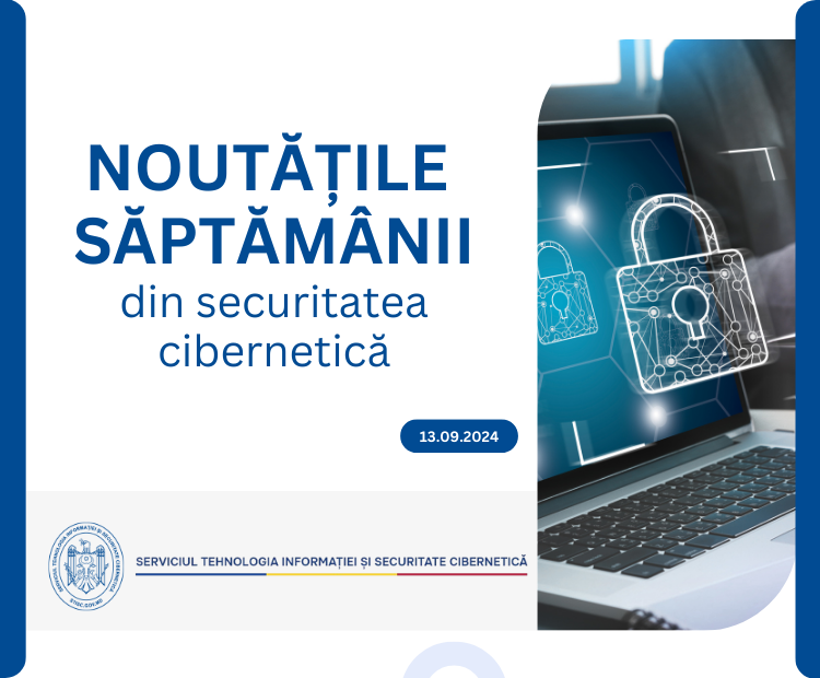 Noutăți din domeniul securității cibernetice (13.09.2024)